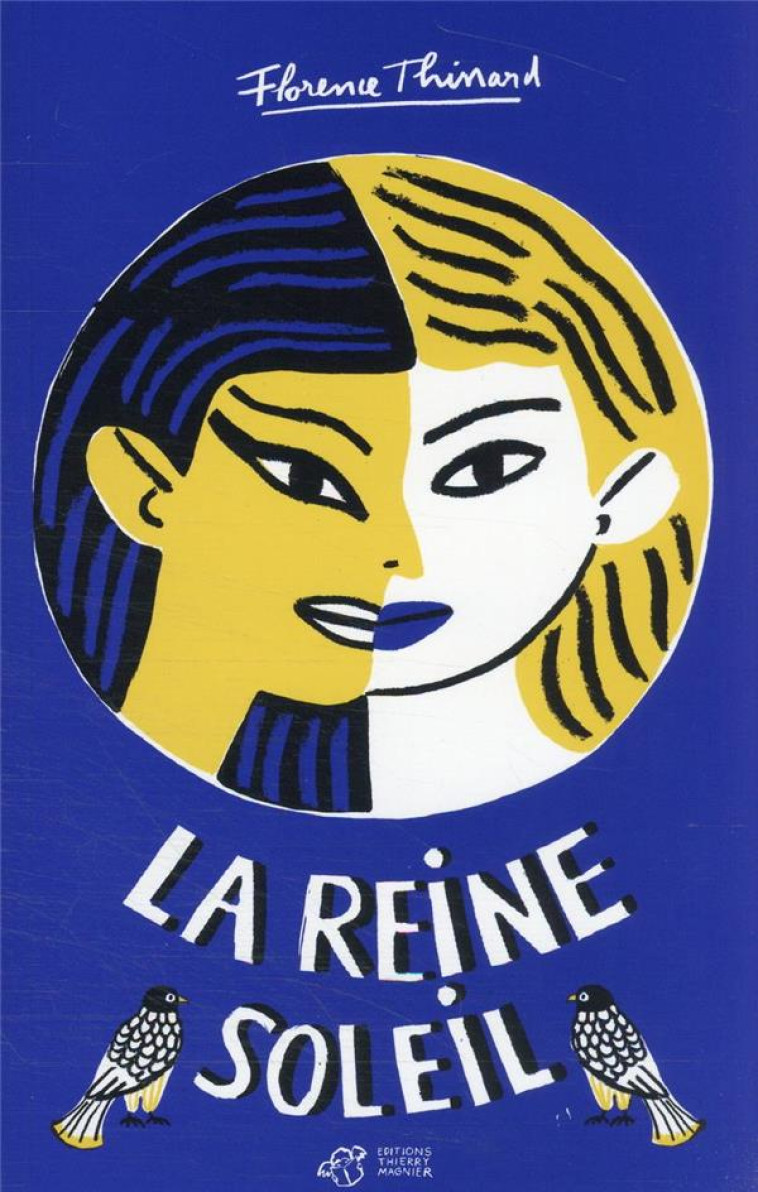 LA REINE SOLEIL - THINARD/CARRON - THIERRY MAGNIER