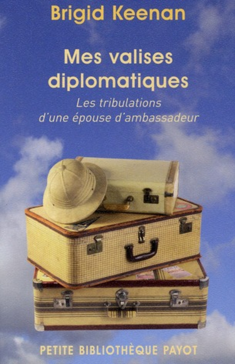 VALISES DIPLOMATIQUES (MES) - KEENAN BRIGID - PAYOT POCHE