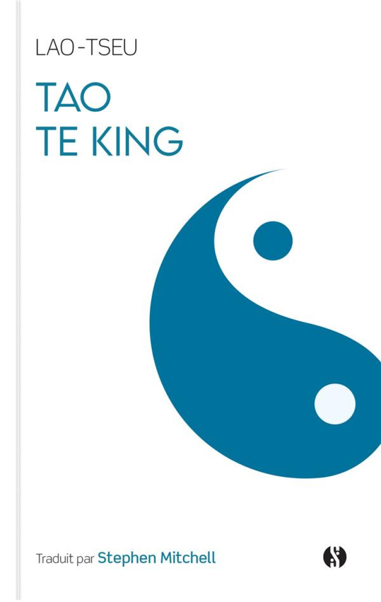 TAO TE KING - LAO-TSEU/STEPHEN - SYNCHRONIQUE