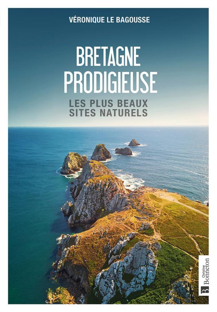 BRETAGNE PRODIGIEUSE - LE BAGOUSSE VERON. - BONNETON