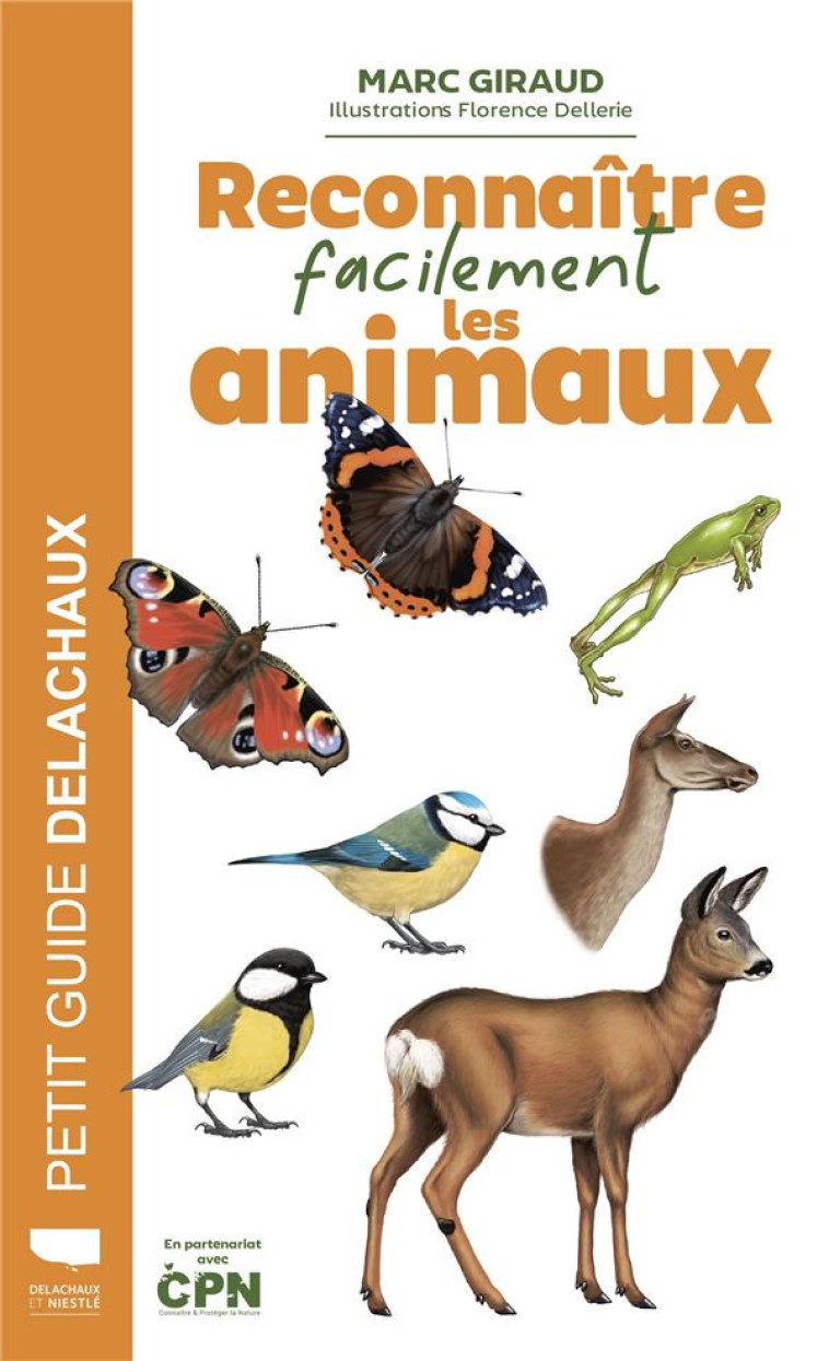 RECONNAITRE FACILEMENT LES ANIMAUX - GIRAUD/DELLERIE - DELACHAUX