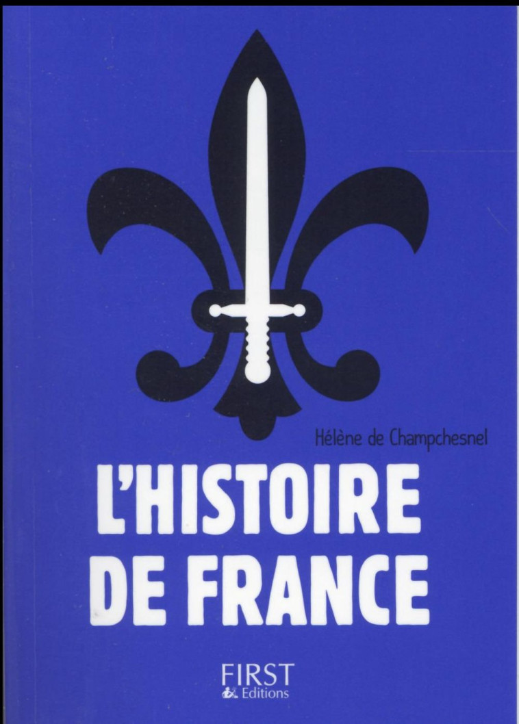 PETIT LIVRE DE - L'HISTOIRE DE FRANCE - CHAMPCHESNEL H D. - First Editions