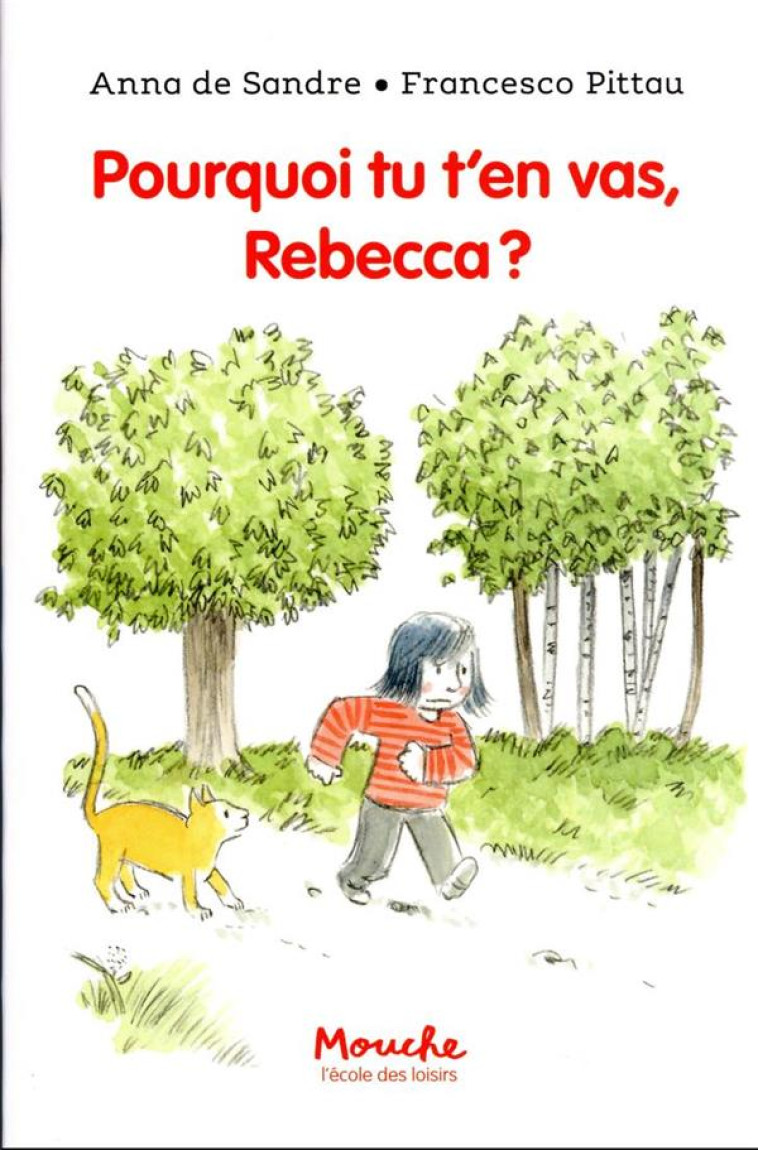 POURQUOI TU T'EN VAS, REBECCA ? - DE SANDRE ANNA - EDL