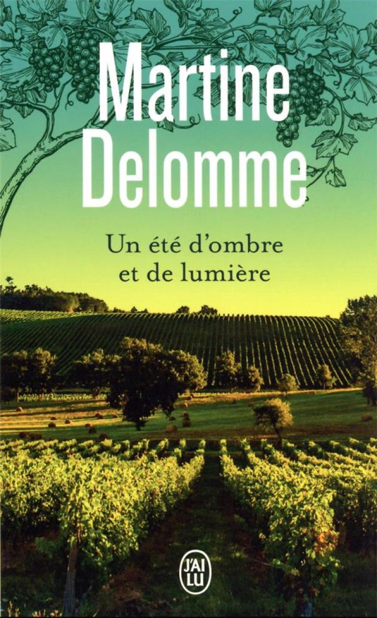 UN ETE D'OMBRE ET DE LUMIERE - MARTINE DELOMME - J'AI LU