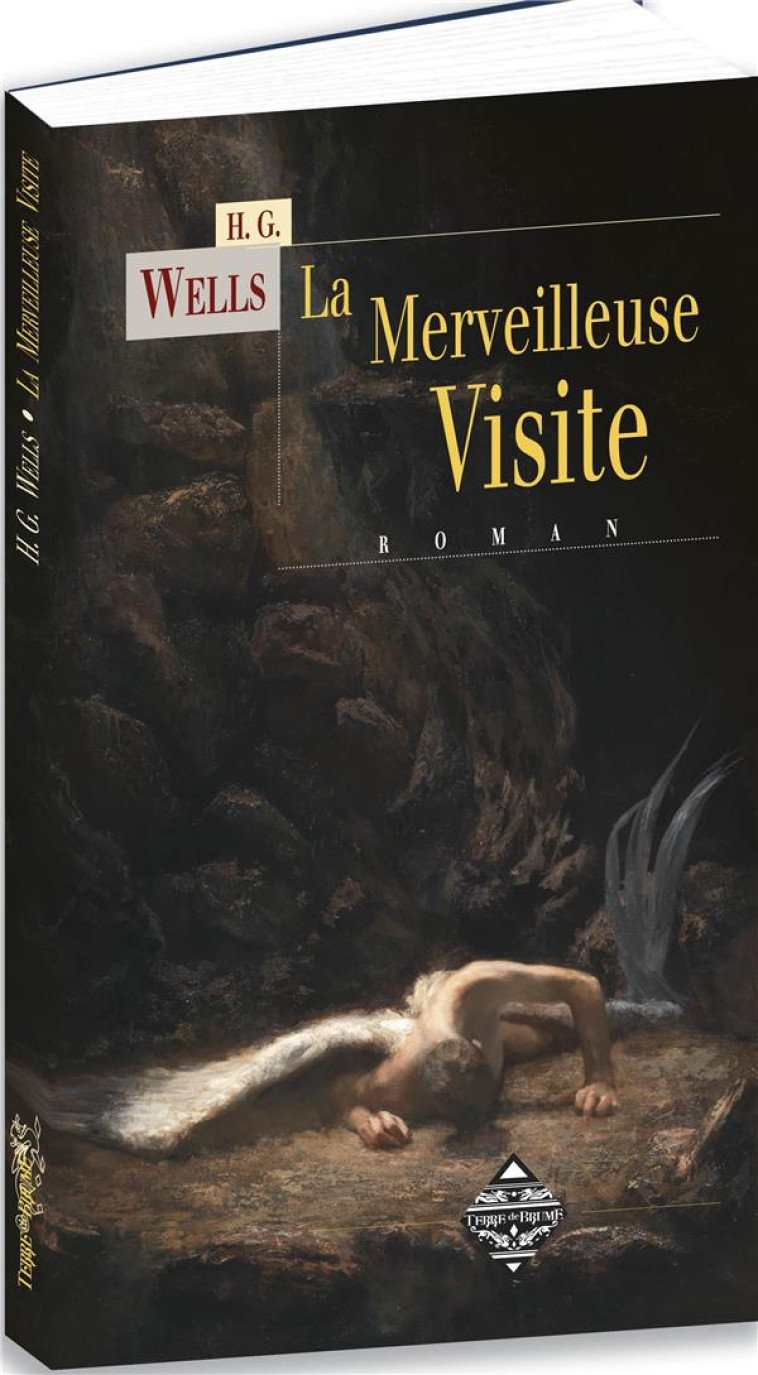 LA MERVEILLEUSE VISITE - WELLS HERBERT GEORGE - TERRE DE BRUME