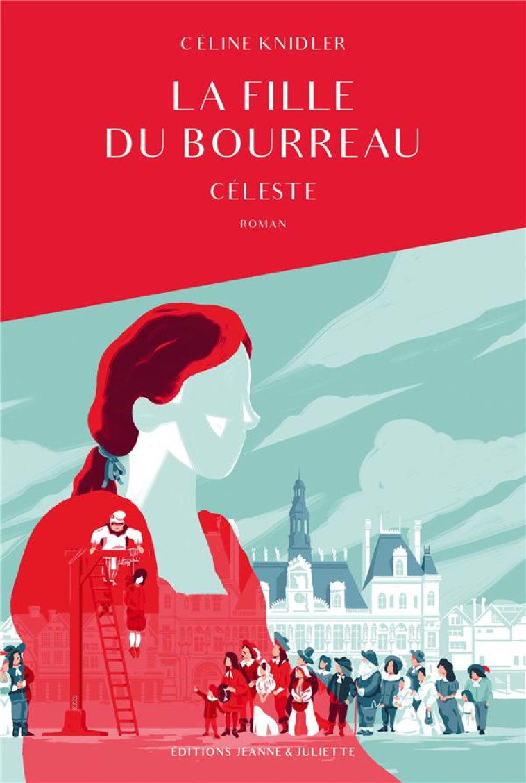 LA FILLE DU BOURREAU, TOME 1 - KNIDLER CELINE - PLUME APP