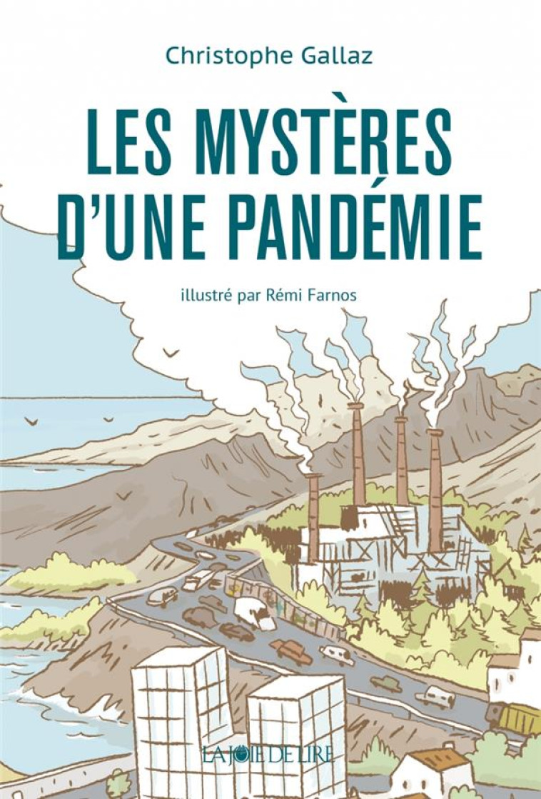 LES MYSTERES D'UNE PANDEMIE - GALLAZ/FARNOS - LA JOIE DE LIRE