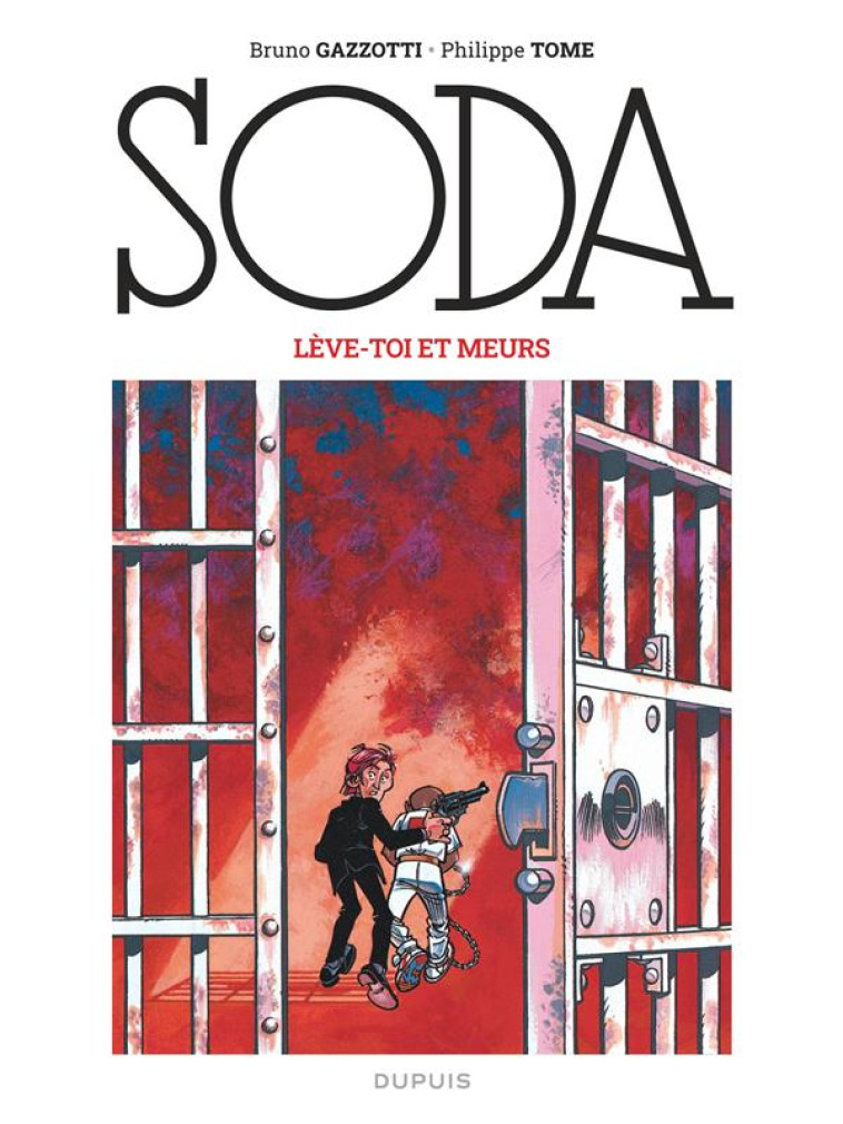 SODA 2023 - T07 - SODA (EDITION 2023) - LEVE-TOI ET MEURS / NOUVELLE EDITION (GRAND FORMAT) - TOME/GAZZOTTI - DUPUIS