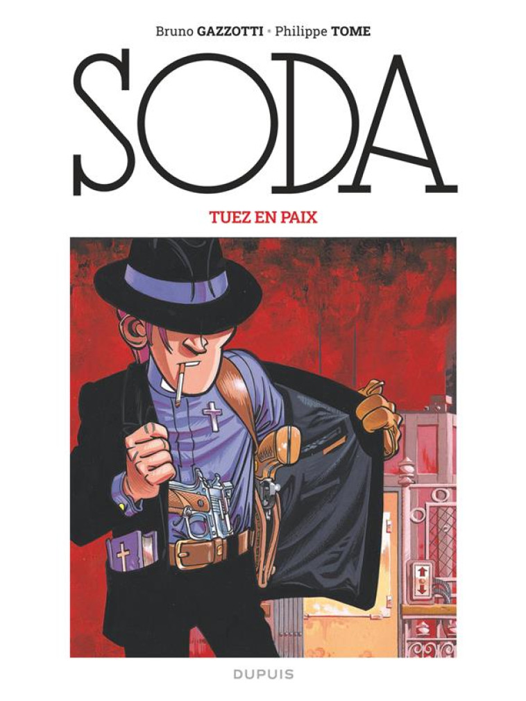 SODA 2023 - T08 - SODA (EDITION 2023) - TUEZ EN PAIX / NOUVELLE EDITION (GRAND FORMAT) - TOME/GAZZOTTI - DUPUIS