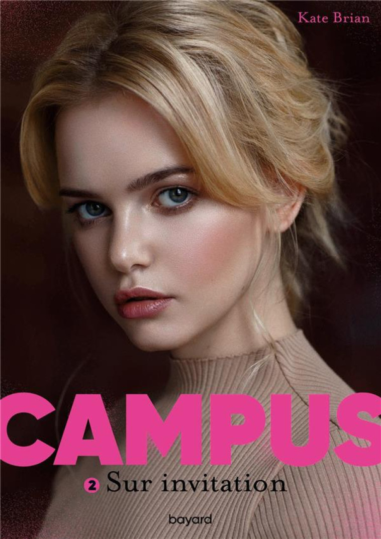 CAMPUS T02 SUR INVITATION - BRIAN KATE - BAYARD JEUNESSE