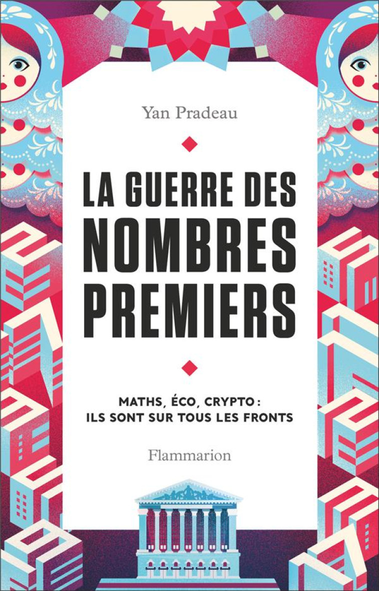 LA GUERRE DES NOMBRES PREMIERS - PRADEAU YAN - FLAMMARION