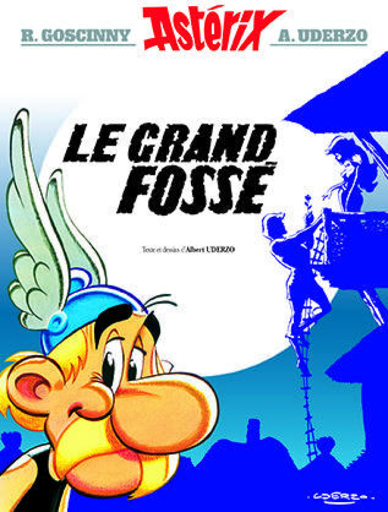 LE GRAND FOSSE - GOSCINNY/UDERZO - Albert René (Editions)