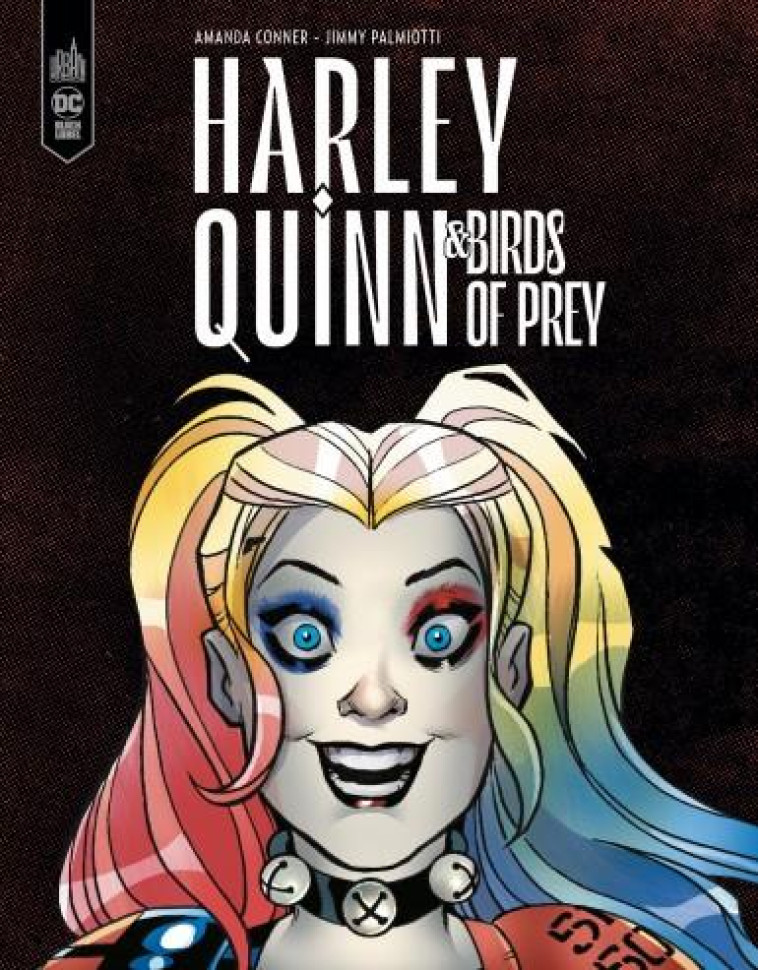 HARLEY QUINN & LES BIRDS OF PREY - PALMIOTTI JIMMY - URBAN COMICS