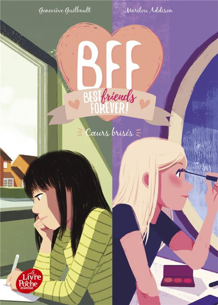 BFF BEST FRIENDS FOREVER T08 COEURS BRISES - GUILBAULT/ADDISON - HACHETTE