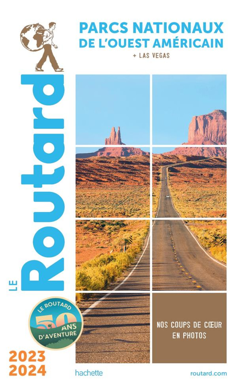 GUIDE DU ROUTARD PARCS NATIONAUX DE L'OUEST AMERICAIN 2023/24 - COLLECTIF - HACHETTE