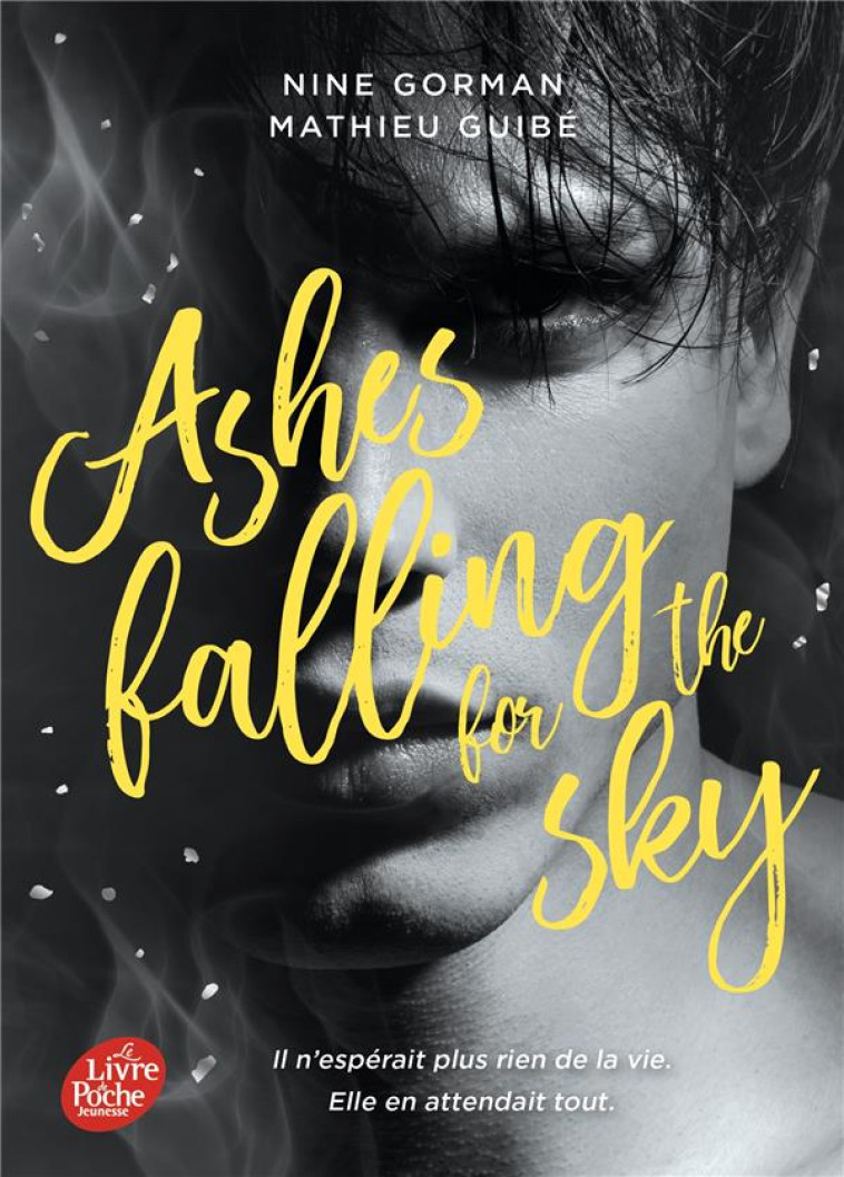 ASHES FALLING FOR THE SKY T01 - GORMAN/GUIBE - HACHETTE