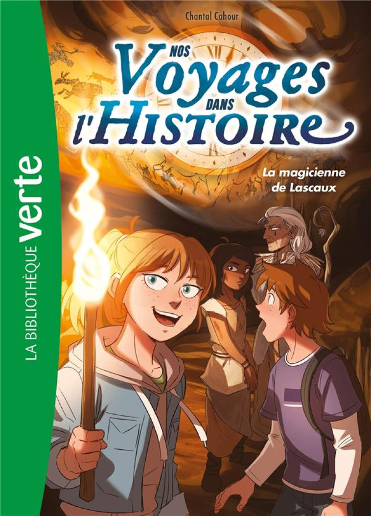 NOS VOYAGES DANS L'HISTOIRE T05 LA MAGICIENNE DE LASCAUX - CAHOUR - HACHETTE