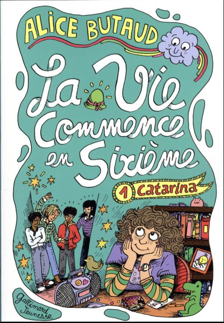 LA VIE COMMENCE EN SIXIEME T01 CATARINA - BUTAUD ALICE - GALLIMARD