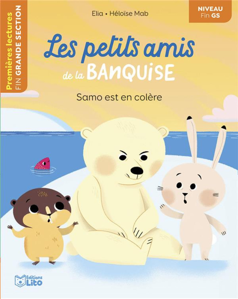 LES PETITS AMIS DE LA BANQUISE SAMO EST EN COLERE GS - ELIA - LITO