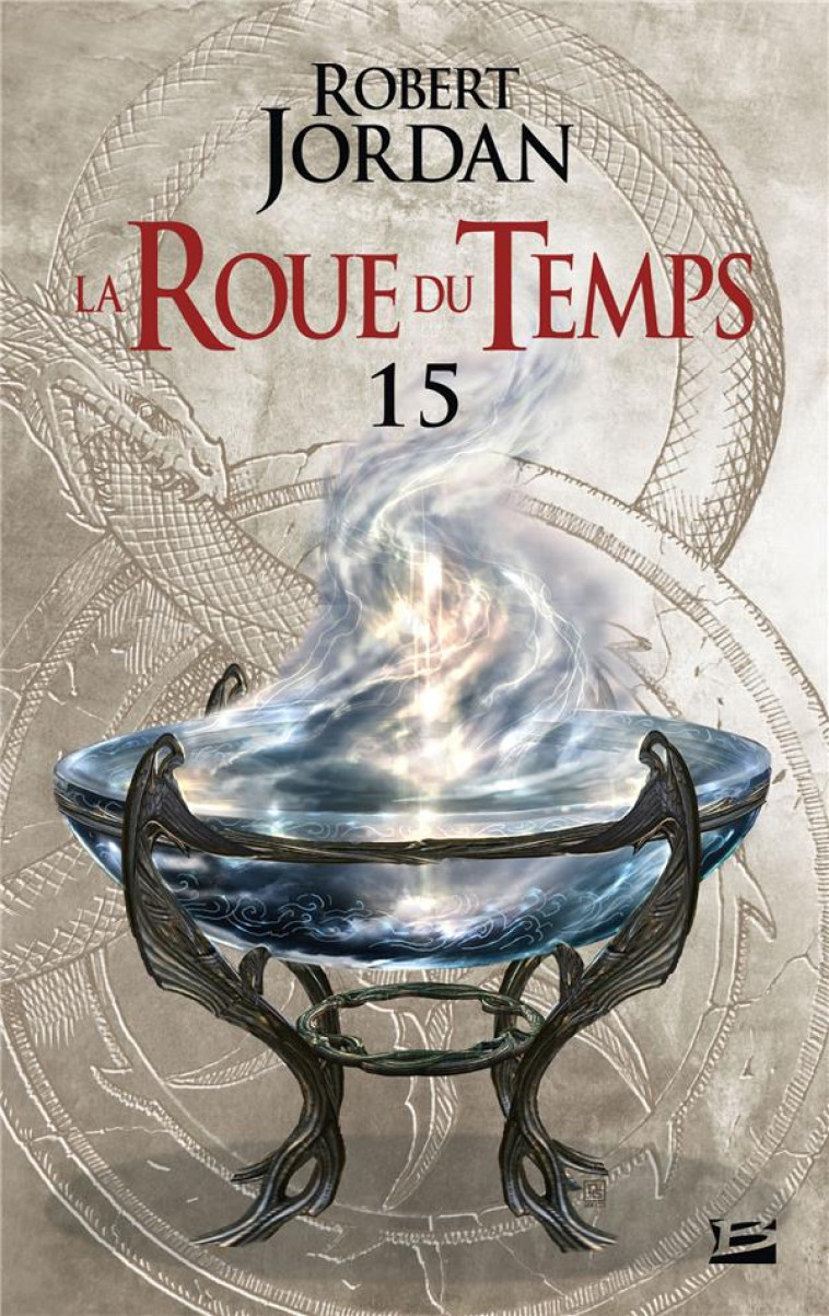 LA ROUE DU TEMPS T15 LE CHEMIN DES DAGUES 1RE PARTIE - JORDAN ROBERT - BRAGELONNE