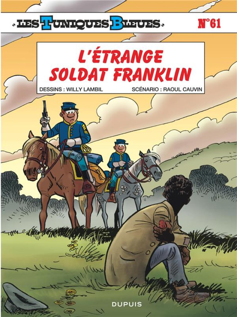 LES TUNIQUES BLEUES T61 L'ETRANGE SOLDAT FRANKLIN / EDITION SPECIALE, LIMITEE (OPE ETE 2023) - LAMBIL/CAUVIN - DUPUIS