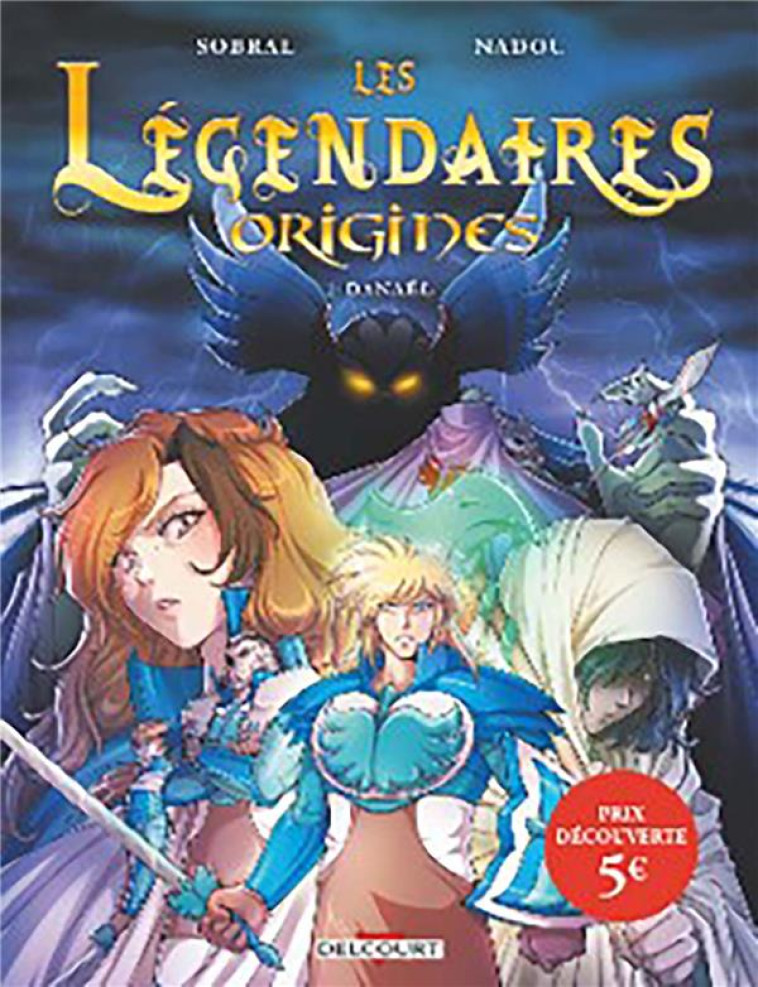 LES LEGENDAIRES ORIGINES T01 PRIX SPECIAL 5 EUROS - SOBRAL - DELCOURT