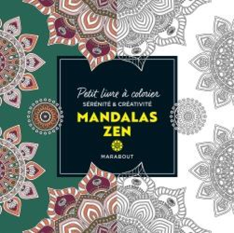 PETIT LIVRE A COLORIER - MANDALAS ZEN - COLLECTIF - MARABOUT