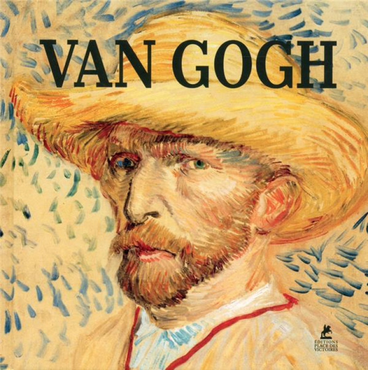 VAN GOGH - DUCHTING HAJO - PLACE VICTOIRES