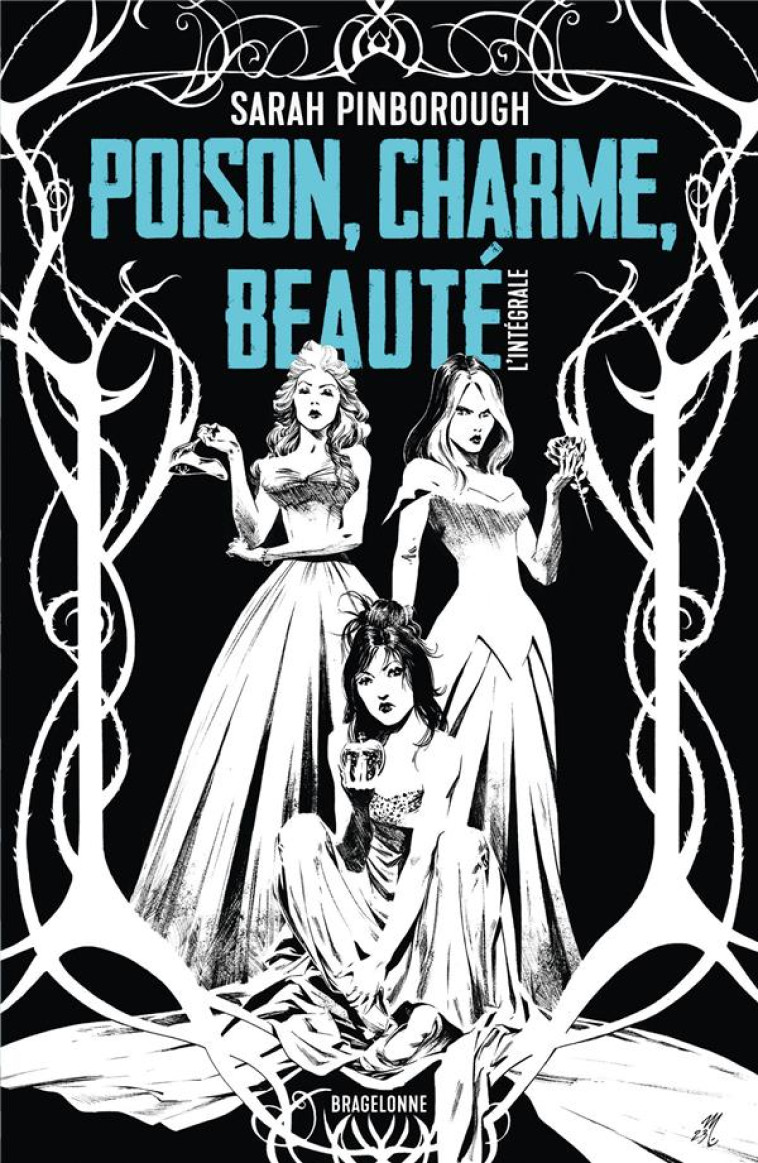 POISON, CHARME, BEAUTE - L'INTEGRALE - PINBOROUGH SARAH - BRAGELONNE