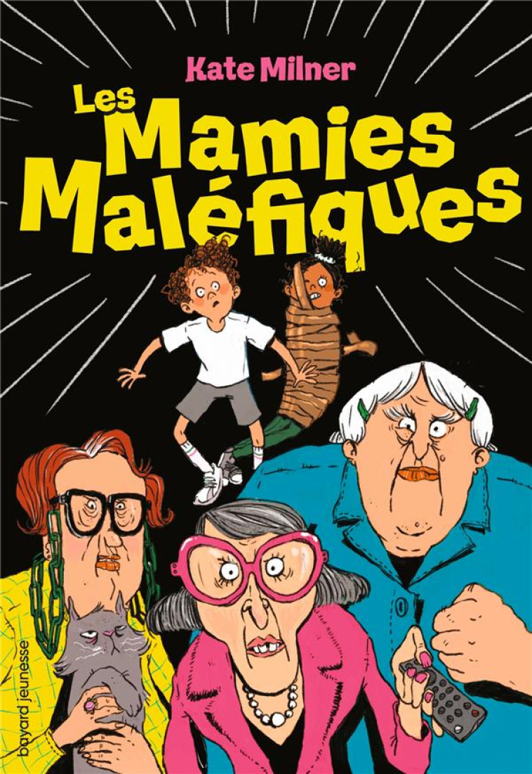 LES MAMIES MALEFIQUES - MILNER - BAYARD JEUNESSE