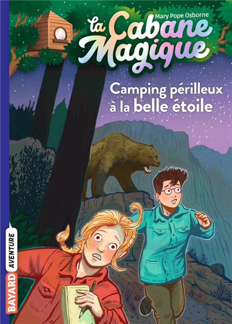 LA CABANE MAGIQUE T56 CAMPING PERILLEUX A LA BELLE ETOILE - POPE OSBORNE - BAYARD JEUNESSE