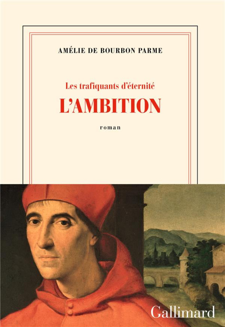 L'AMBITION - LES TRAFIQUANTS D'ETERNITE - BOURBON PARME A D. - GALLIMARD