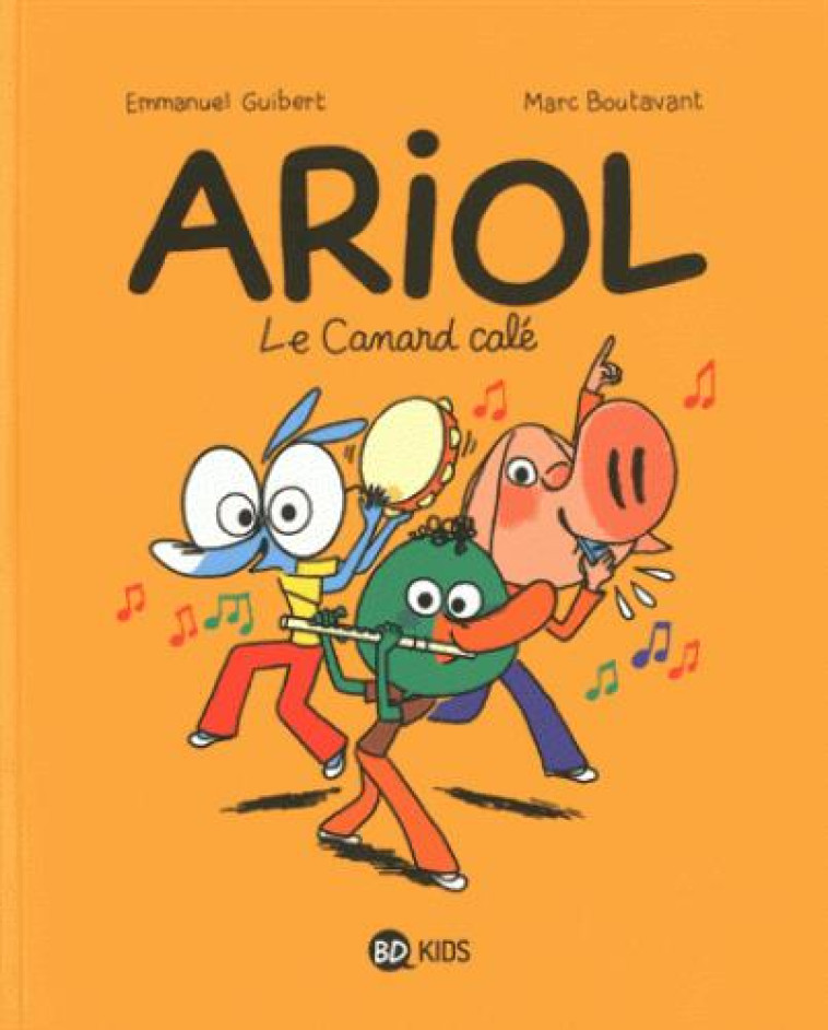 ARIOL T13 LE CANARD CALE - GUIBERT/CHAURAND - BD Kids