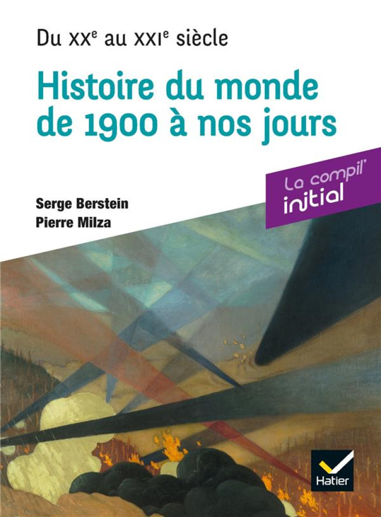 INITIAL - HISTOIRE DU XXE SIECLE - COMPIL P REPA CONCOURS - BERSTEIN/MILZA - HATIER SCOLAIRE