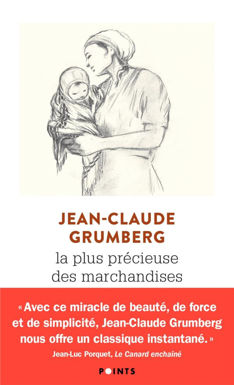 LA PLUS PRECIEUSE DES MARCHANDISES. UN CONT E - GRUMBERG JEAN-CLAUDE - POINTS