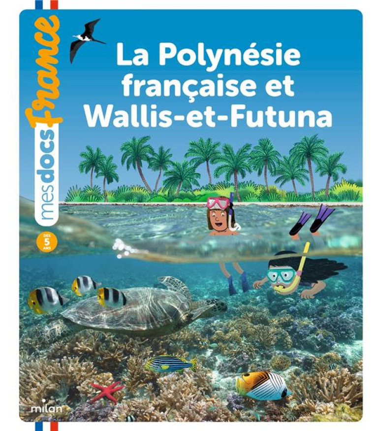 LA POLYNESIE FRANCAISE ET WALLIS-ET-FUTUNA - PRUNE MAHESINE/NIKOL - MILAN