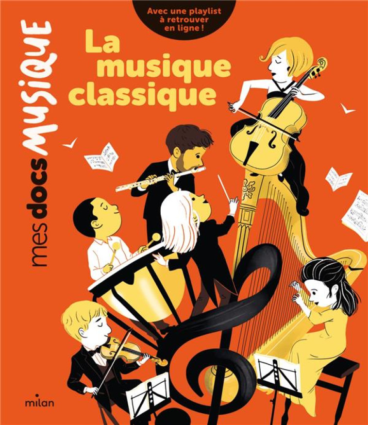 LA MUSIQUE CLASSIQUE - MOUNIE/POULPI - MILAN