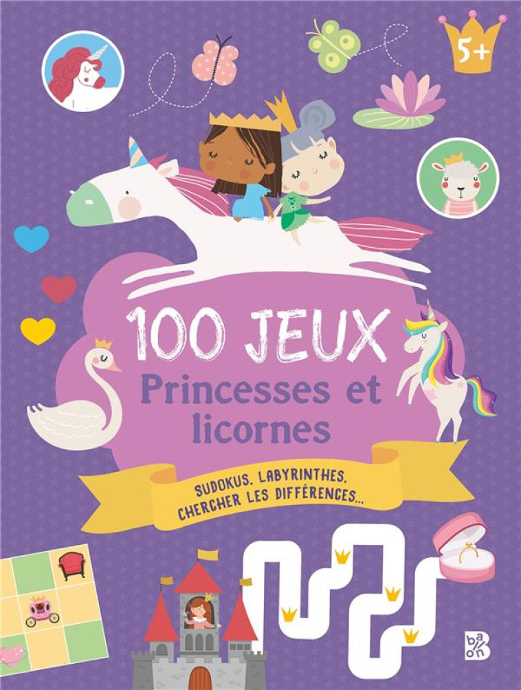 100 JEUX - PRINCESSES ET LICORNES - XXX - NC