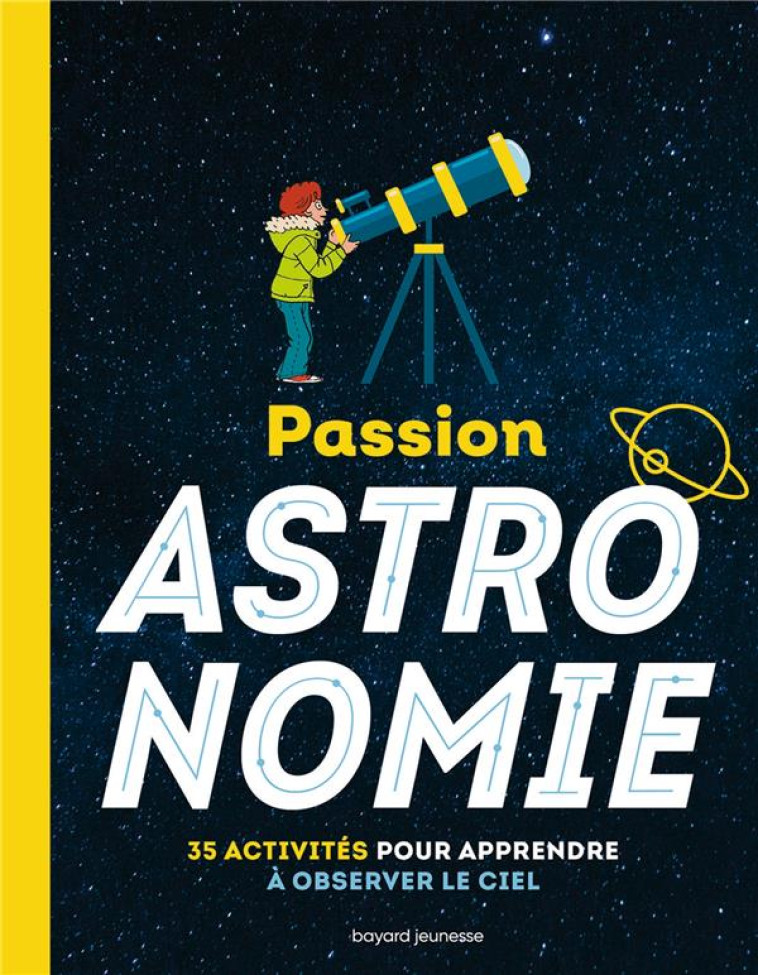 PASSION ASTRONOMIE - WENDLING - BAYARD JEUNESSE