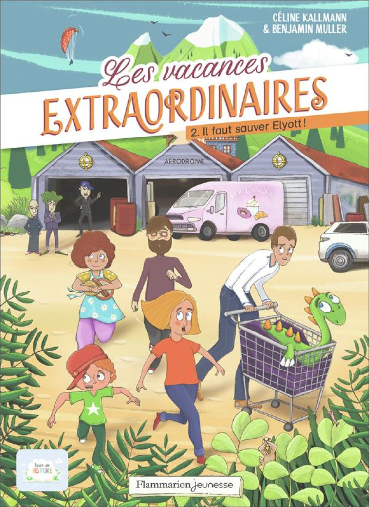 LES VACANCES EXTRAORDINAIRES T02 IL FAUT SAUVER ELYOTT ! - KALLMANN/MULLER - FLAMMARION