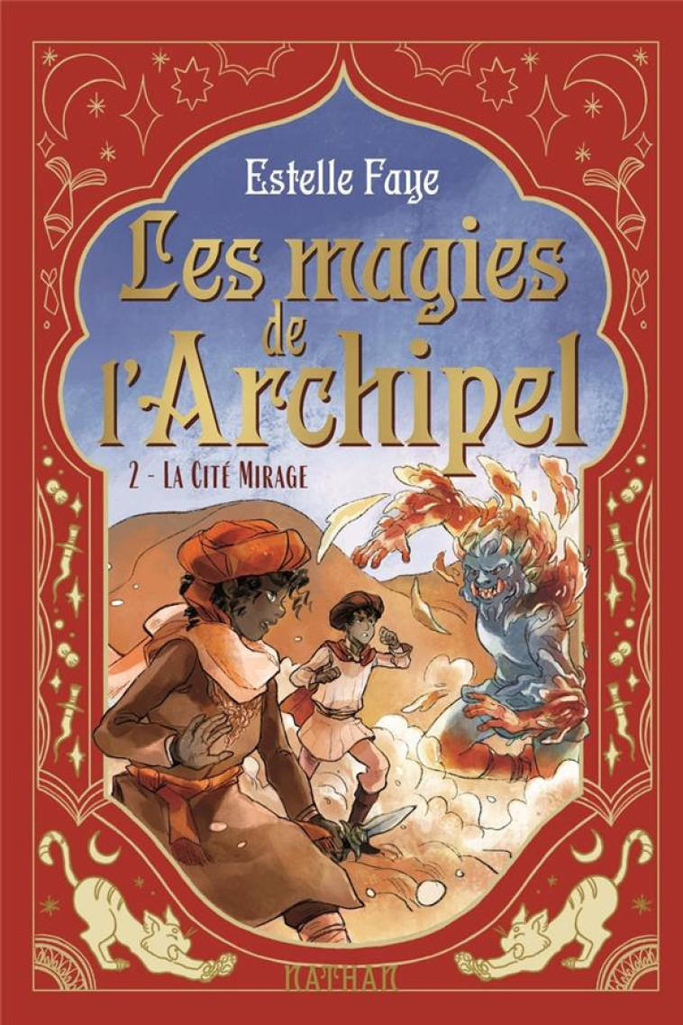 LES MAGIES DE L'ARCHIPEL T02 LA CITE MIRAGE - FAYE/SANOE - CLE INTERNAT