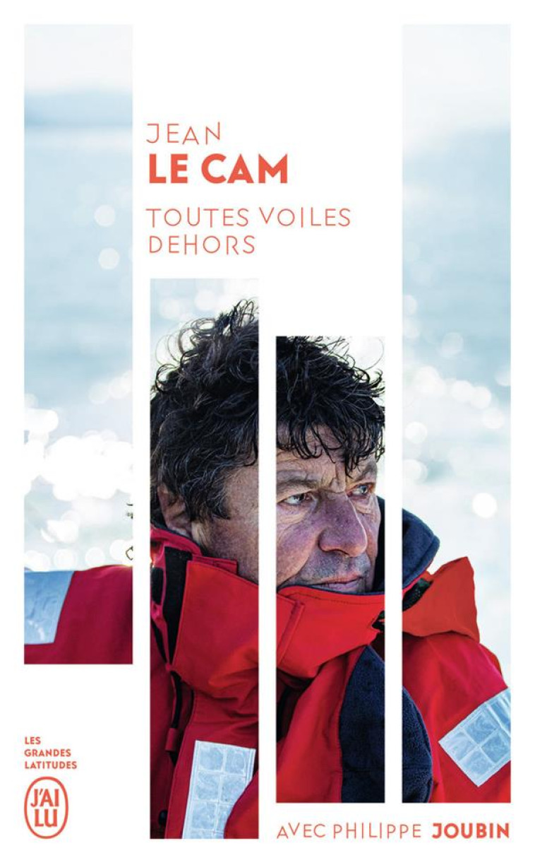 TOUTES VOILES DEHORS - JEAN LE CAM - J'AI LU