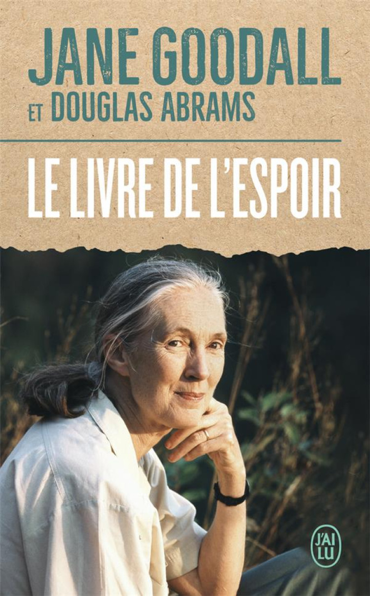 LE LIVRE DE L'ESPOIR - GOODALL - J'AI LU