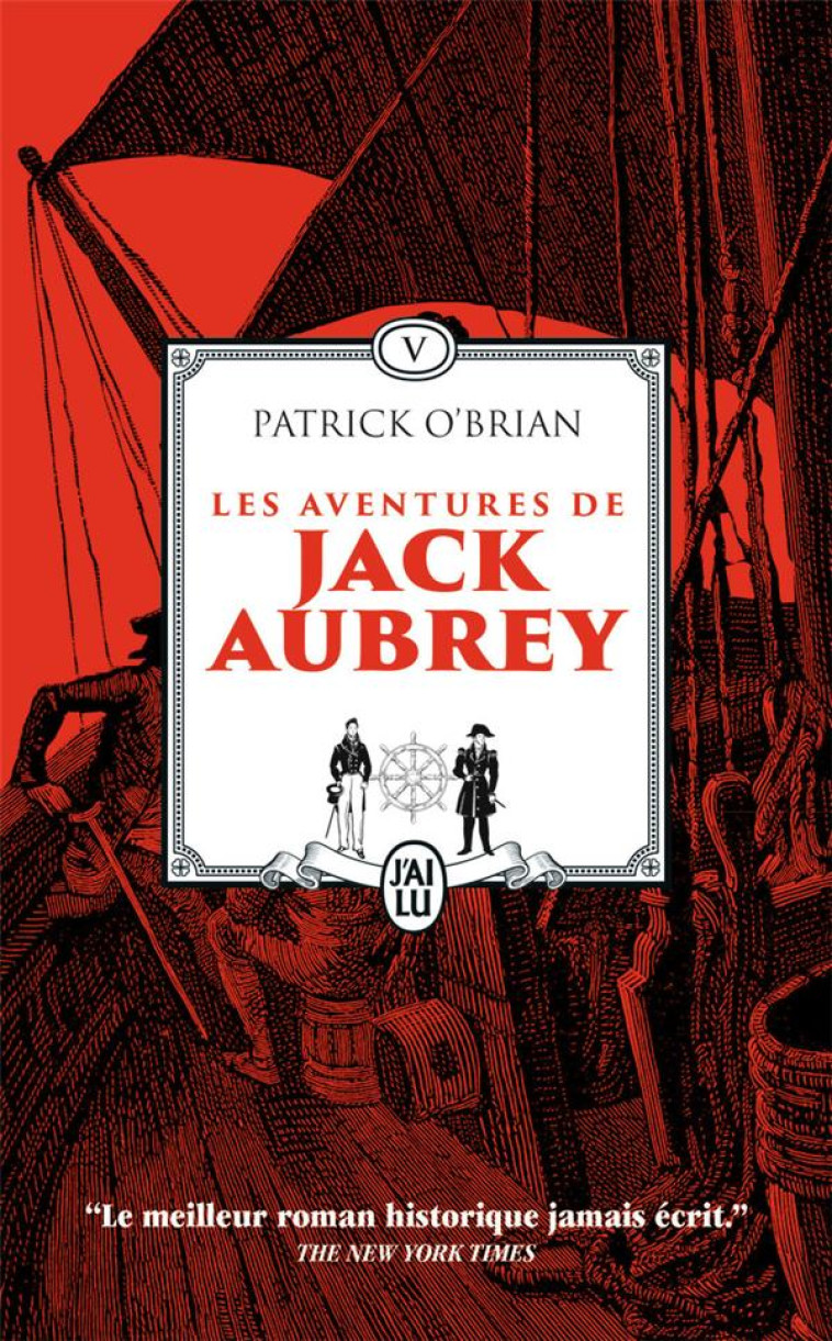 LES AVENTURES DE JACK AUBREY T5 LE PORT DE LA TRAHISON - PATRICK O'BRIAN - J'AI LU