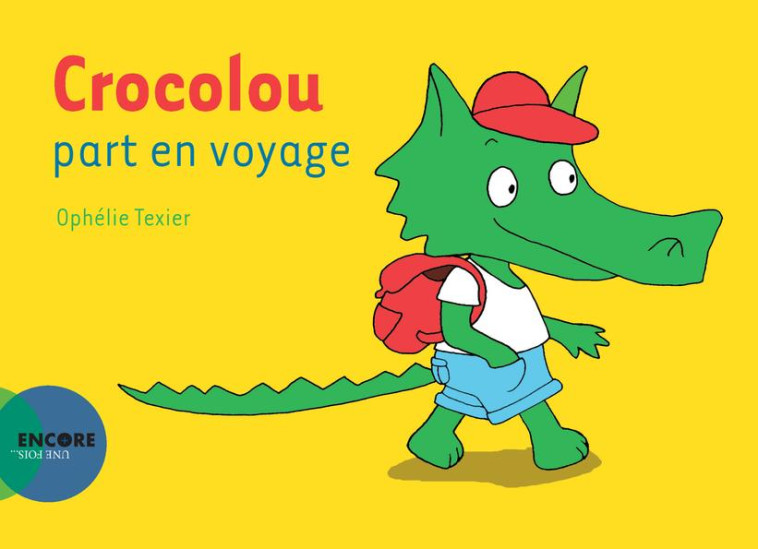 CROCOLOU PART EN VOYAGE - TEXIER OPHELIE - ACTES SUD