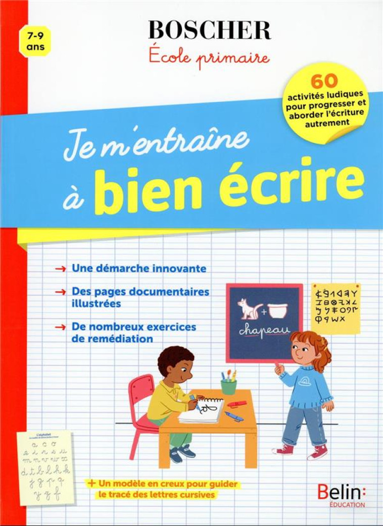 JE M'ENTRAINE A BIEN ECRIRE 7-9 ANS - REBUT ANNE-MARIE - BELIN