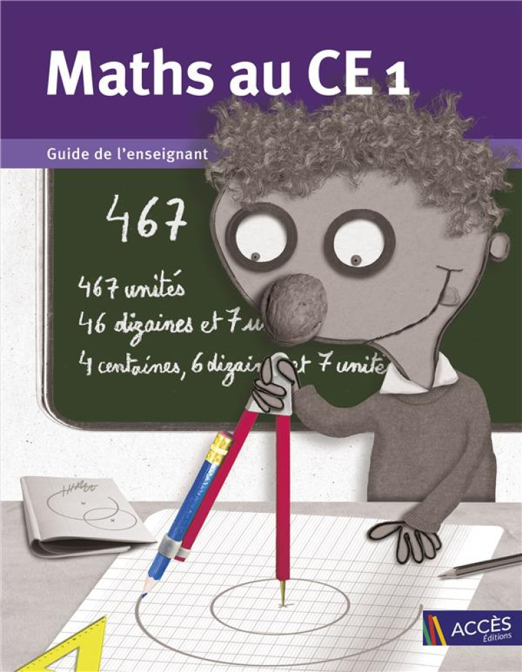 MATHS AU CE1  -  GUIDE DE L'ENSEIGNANT -  DUPREY, SOPHIE  - ACCES