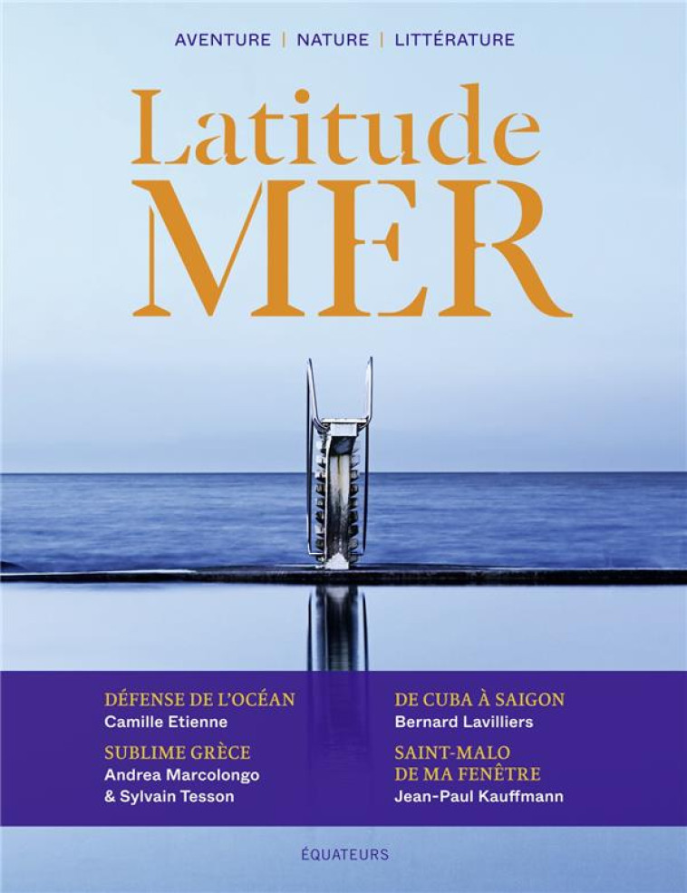 LATITUDE MER N 3 - LA MER : UNE QUESTION DE FOND(S) - COLLECTIF - DES EQUATEURS