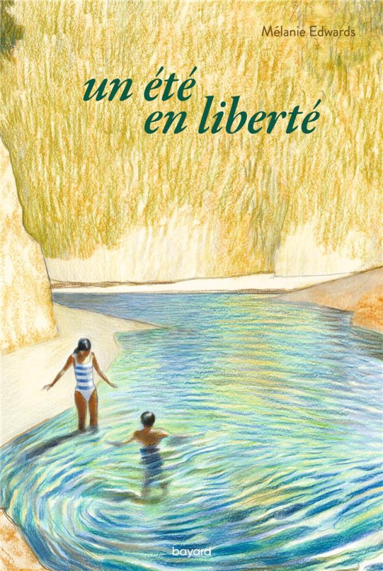 UN ETE EN LIBERTE - EDWARDS/SERIO - BAYARD JEUNESSE