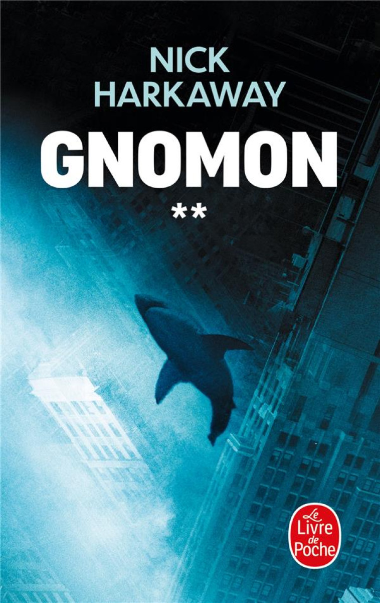 GNOMON T02 - HARKAWAY NICK - LGF/Livre de Poche